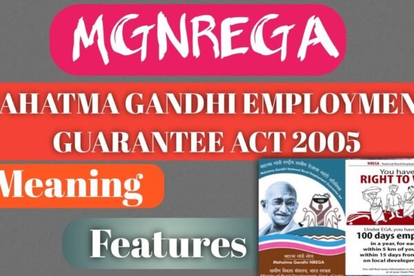 What is Mahatma Gandhi’s NREGA Act? National Rural Employment Gurantee Act